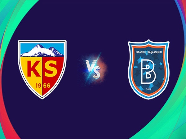 Nhận định, soi kèo Kayserispor vs Basaksehir – 21h00 02/02, VĐQG Thổ Nhĩ Kỳ