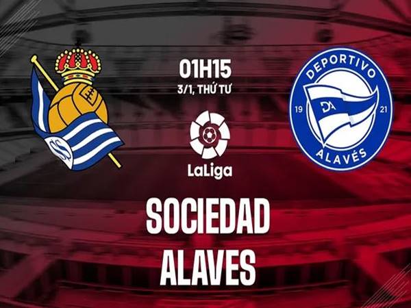 Nhận định Real Sociedad vs Alaves